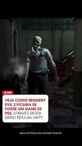 Veja como Resident Evil 2 ficaria se fosse um game de PS2, através desta demo feita na Unity