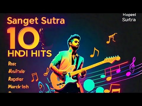 Top 10 Hindi Songs of 2024 | Official Playlist by Sangeet Sutra