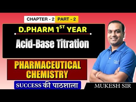 D.Pharm 1st Year | Pharmaceutical Chemistry: Acid–Base Titration | Chapter 2 (Part 2) #dpharm