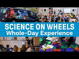 Science on Wheels: Whole-Day Program Overview