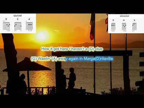 Margaritaville by Jimmy Buffett play along with scrolling guitar and ukulele chords and lyrics