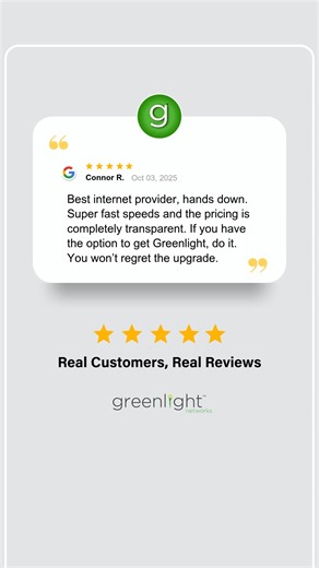 Don’t just take our word for it— trust your neighbors when it comes to your internet. | Greenlight Networks