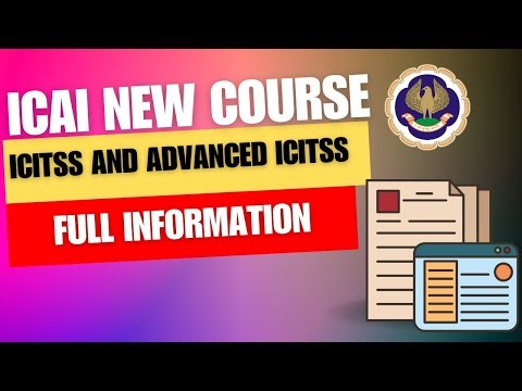 ICAI New course ICITSS & Advanced ICITSS course Full Information | CA New Course IT & OC & Advanced