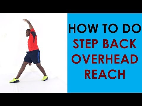 How to Do Step Back Overhead Reach | Exercise of The Day #9