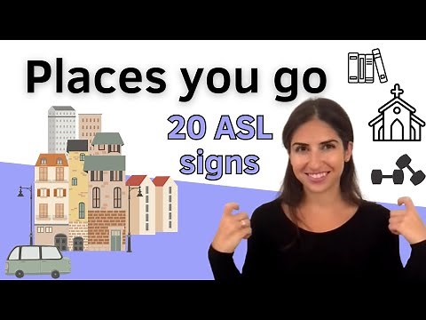 20 ASL signs for places you go in American Sign Language for beginners