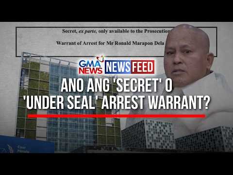 Ano ang 'secret' o 'under seal' arrest warrant? | GMA News Feed