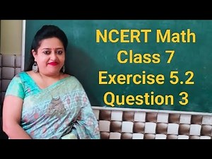 NCERT Math Class 7 Chapter 5 Exercise 5.2 Question 3