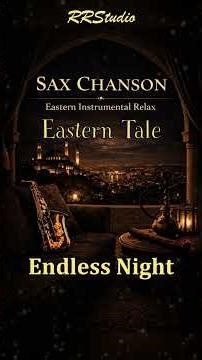 Endless Night - This Sound Feels Like Istanbul at Night 🌙 Sax & Duduk Relax