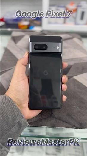 Google Pixel 7 Review in 2025 | Pixel 7 Camera Test | Pixel 7 Price in Pakistan | Google Pixel 7 Pro