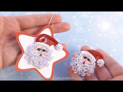 Père Noël en quilling - Tutoriel - Quilled Father Christmas