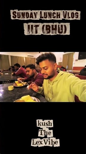 Sunday Lunch Vlog #shorts #banarashinduuniversity #iit #law #banaras #banaras #india #heritage