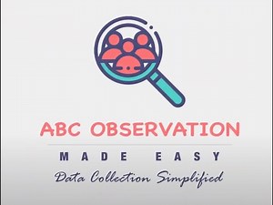 ABC Observation Made Easy Tutorial