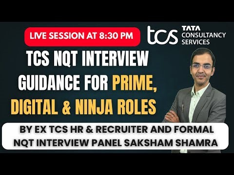Live 23rd June TCS NQT Interview Guidance by Ex TCS HR & Recruiter Saksham Sharma