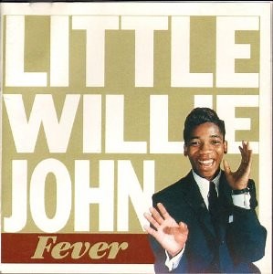 Little Willie John - Fever