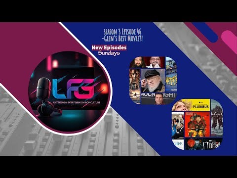Season 3 Episode 46- Glen’s Best Movie?!