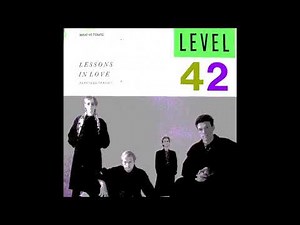 Level 42 - Lessons in love (1986 extended version)