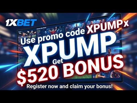 1XBET Promo Code Free: Get a $520 Bonus with Code XPUMP! Register Now and Win Big!