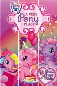 My Little Pony: A Very Pony Place (2007) - Movie