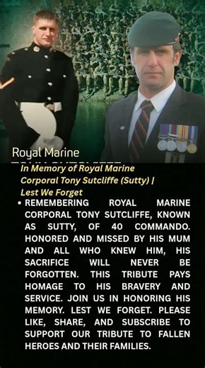 In Memory of Royal Marine Corporal Tony Sutcliffe (Sutty) | Lest We Forget#short
