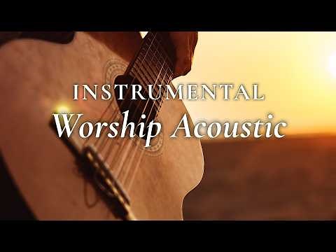 Best Worship Acoustic Guitar Hymns: Top 30 Instrumental Praise Songs