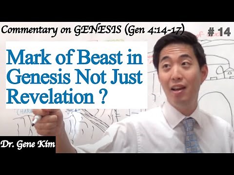 Mark of Beast in Genesis Not Just Revelation? (Genesis 4:14-17) | Dr. Gene Kim