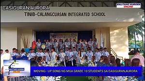 19K views · 464 reactions | BALITANG AURORA: Moving up song ng mga batanga nagsipagtapos ng grade 10 sa Casiguran | Balitang Aurora Online | Facebook