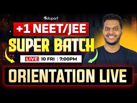 Plus One Super Batch + NEET / JEE Orientation Live | Eduport