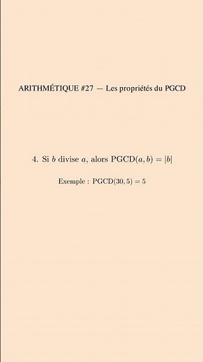 🔢 ARITHMÉTIQUE #27 — Les propriétés du PGCD