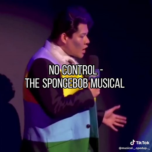 No Control - SpongeBob The Musical SPED UP