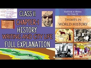 CLASS 11 HISTORY CHAPTER 1 | WRITING AND CITY LIFE | FULL NCERT EXPLANATION