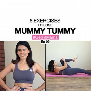 6 Exercises to get work on that Post pregnancy 'Mummy Tummy.' Watch Episode 3 of Get Fit Mama and let us know your comments! #GetFitMama #FitTak | Fit Tak