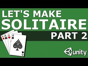 Let's Make Solitaire In Unity Part 2: Dealing to the Tableau