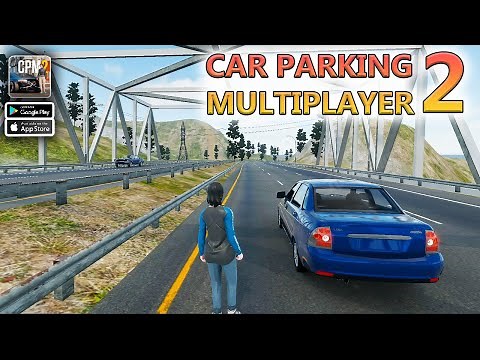 Car Parking Multiplayer 2 New Gameplay (Android, iOS)