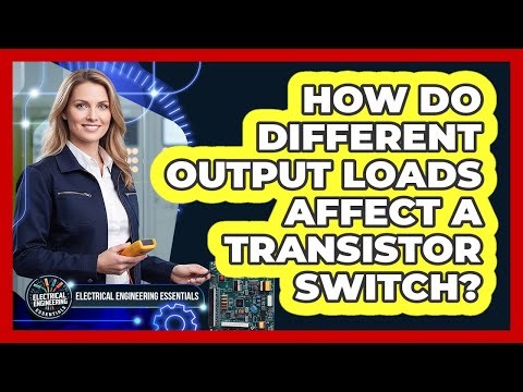 How Do Different Output Loads Affect a Transistor Switch?
