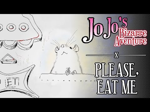 Please, Eat Me | JJBA animatic