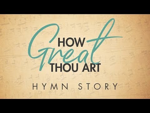 How Great Thou Art Hymn Story with Lyrics - Story Behind the Hymn - Carl Boberg