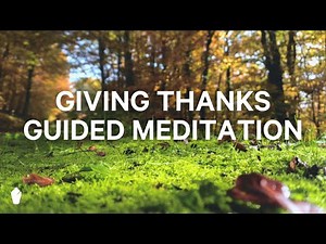 Giving Thanks | Guided Christian Meditation
