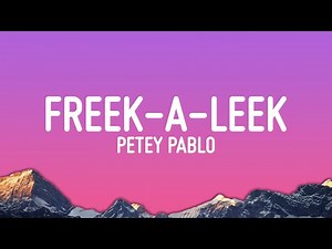 Petey Pablo - Freek-A-Leek (Lyrics)