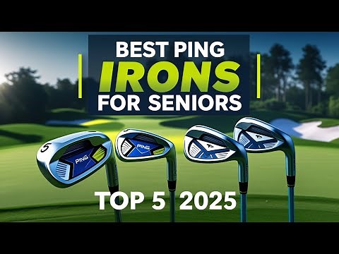 5 Best Ping Golf Irons For Seniors 2025: Top 5 Irons to Improve Your golf!