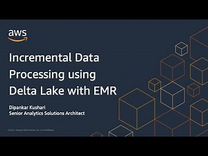 Incremental Data Processing using Delta Lake with EMR