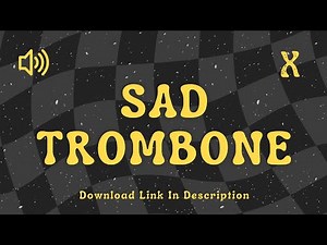 Sad Trombone - Sound Effect