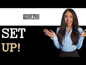 How To Set Up Axiom Pro (2025)