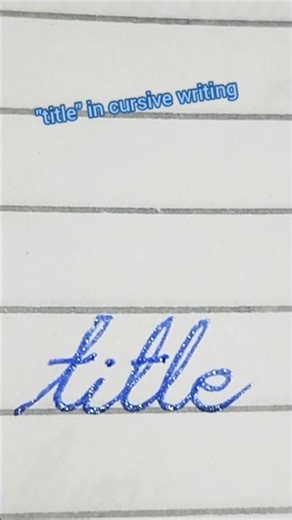 how to write "title" in cursive writing #handwriting #viralshorts #calligraphy