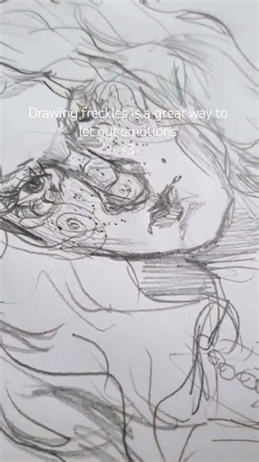 Drawing freckles is a great way to let out emotions ;)