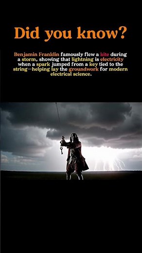 Benjamin Franklin’s Kite Experiment: The Dangerous Moment That Proved Lightning Is Electricity