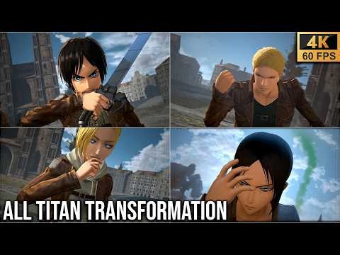 ALL TITAN TRANSFORMATION ANIMATIONS in ATTACK On Titan 2 Game (4K60fps)