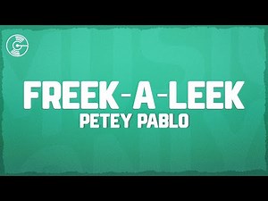 Petey Pablo - Freek-A-Leek (Lyrics)