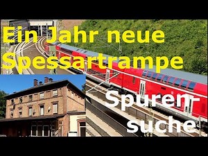Ein Jahr neue Spessartrampe - eine Spurensuche - Alex E