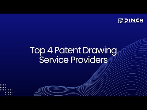 Top 4 Patent Drawing Service Providers