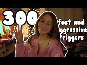 ASMR 300 Fast and Aggressive Triggers: Personal Attention, Scratch Tapping, and More (300k!)